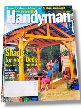 2003 The Family Handyman Magazine: Deck Shelter/New Windows/Ceiling Fixture